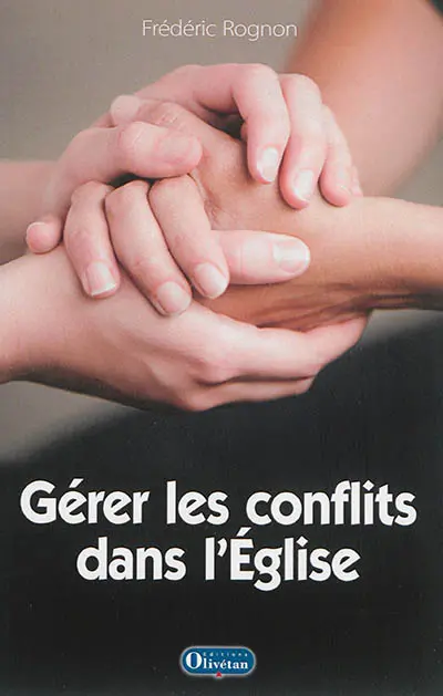 Couverture de Gérer les conflits dans l'Église