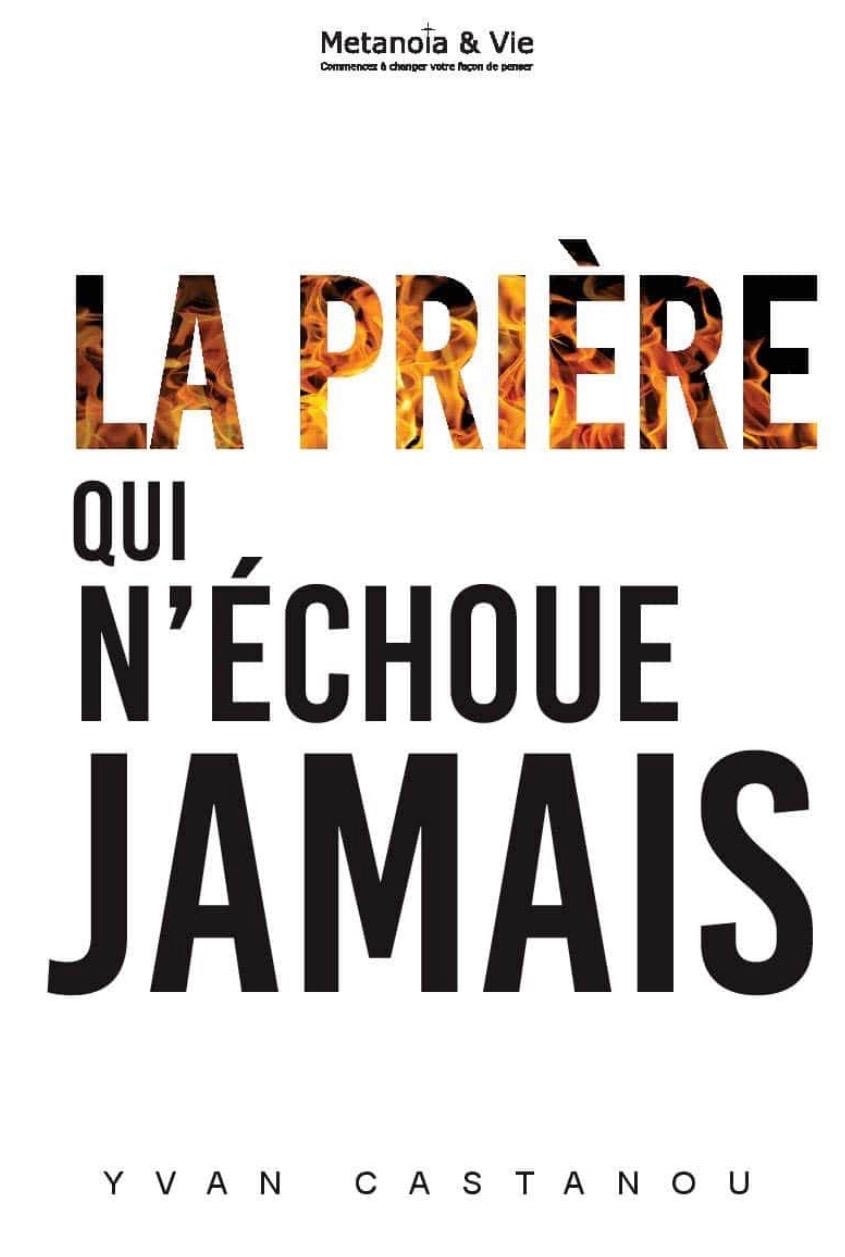 Couverture de La prière qui n'échoue jamais